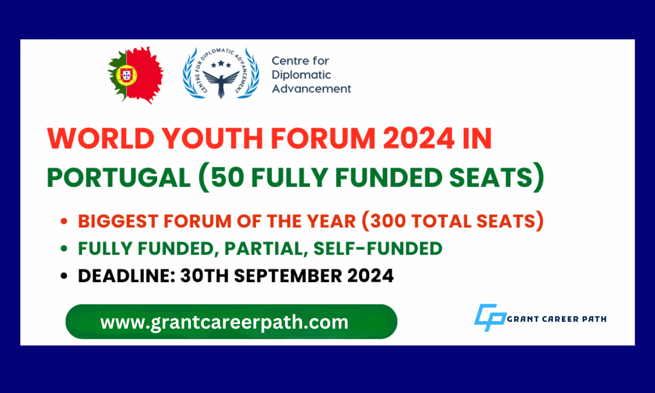 World Youth Forum 2024 in Portugal (50 Fully Funded Seats)